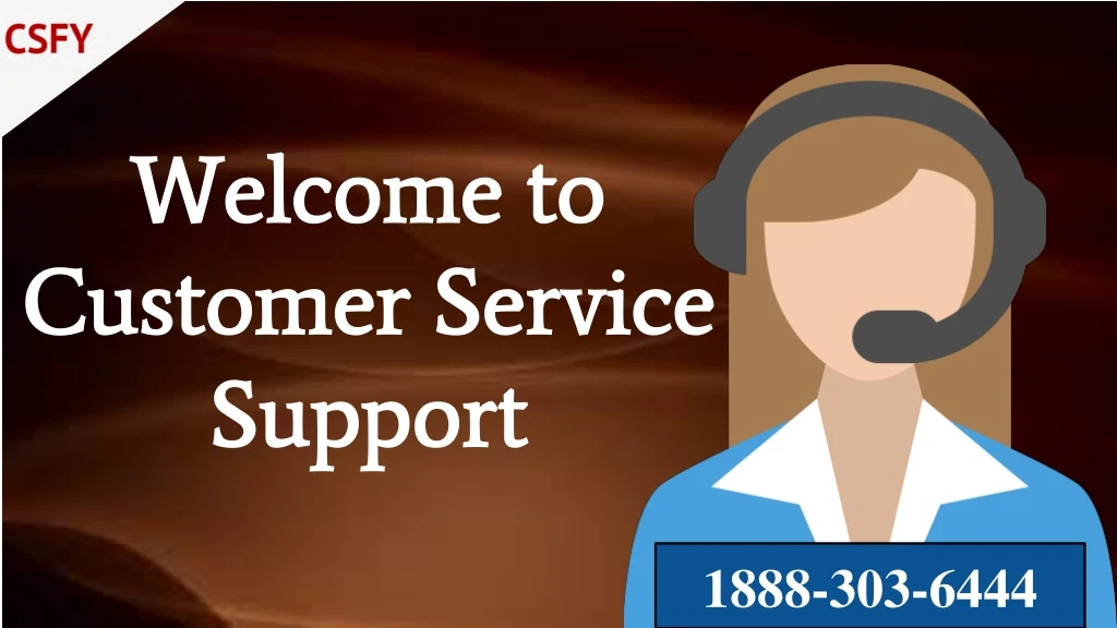 welcome to customer service support