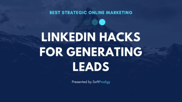 LinkedIn Hacks For Generating Leads Best Strategic Online Marketing