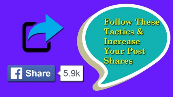 Maximize Your Facebook Reach: Follow These Tactics & Increase Your Post Shares