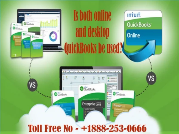 Is both online and desktop QuickBooks be used?