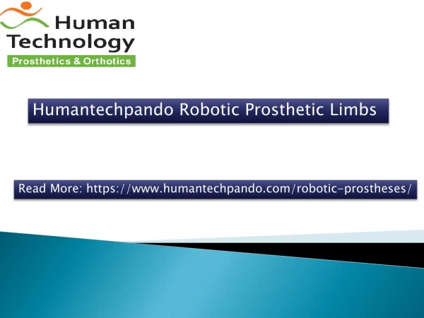 High Quality Robotic Prosthetic Limbs