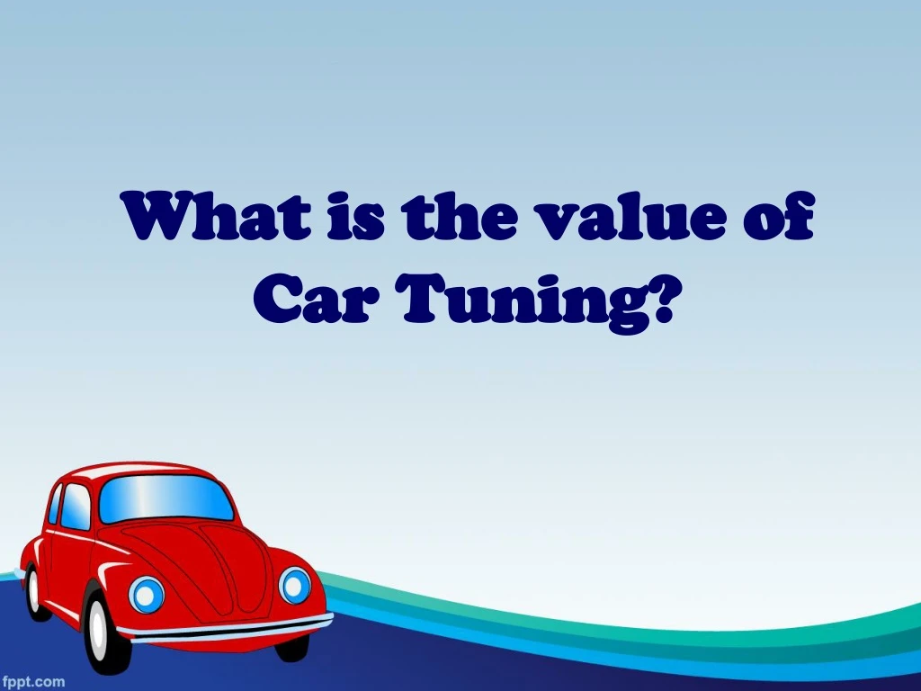 what is the value of car tuning