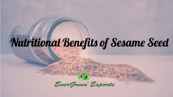 Know the Amazing Nutritional Benefits of Sesame Seed