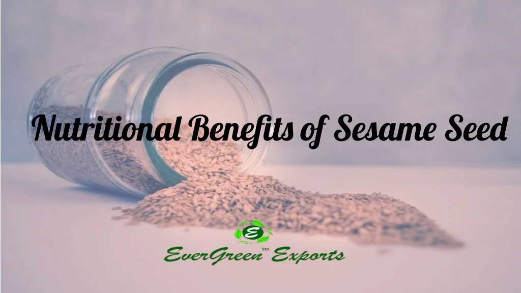 nutritional benefits of sesame seed