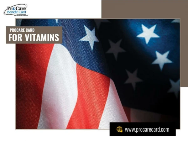 Get to Know Benefits of Having a ProCare Card for Vitamins Buying