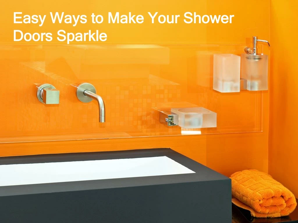 easy ways to make your shower doors sparkle