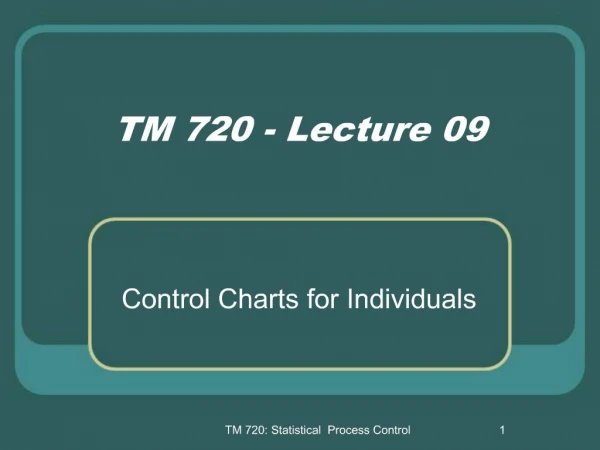 TM 720 - Lecture 09