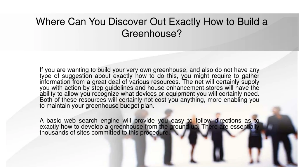 where can you discover out exactly how to build a greenhouse