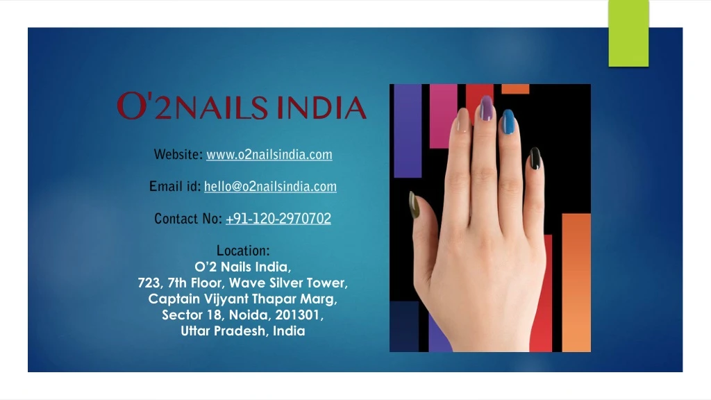 website www o2nailsindia com email