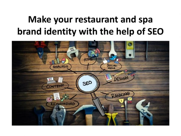 Make your restaurant and spa brand identity with the help of SEO service