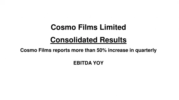 Cosmo Films reports more than 50% increase in quarterly EBITDA YOY