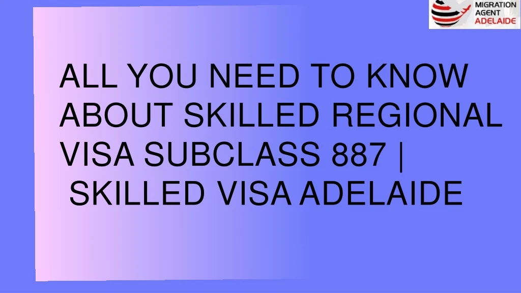all you need to know about skilled regional visa
