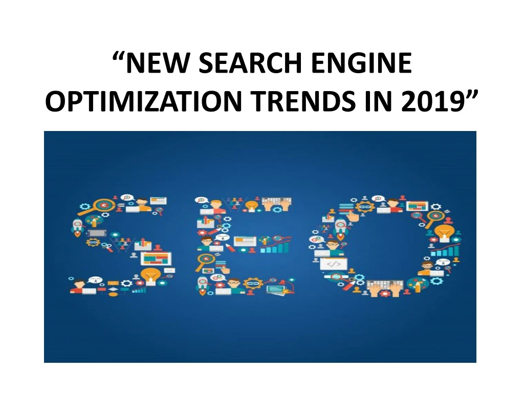 new search engine optimization trends in 2019