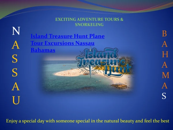 Island treasure hunt plane tour excursions Nassau Bahamas