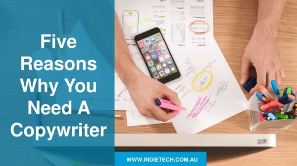 Five Reasons Why You Need A Copywriter