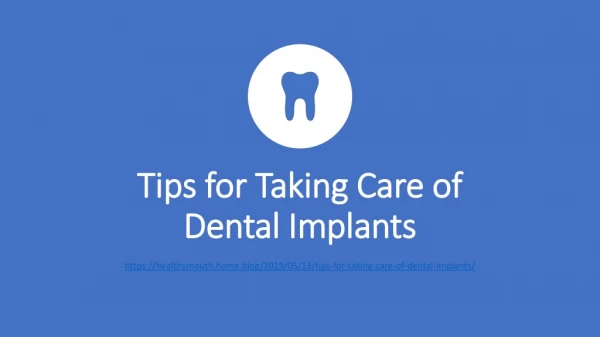 Tips for Taking Care of Dental Implants