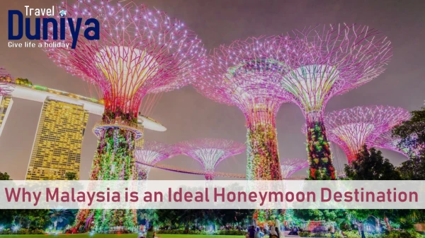 Why Malaysia is an Ideal Honeymoon Destination