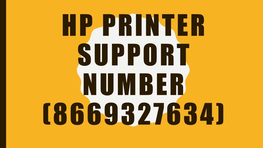 hp printer support number 8669327634