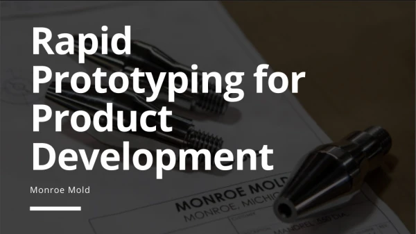 All You Need To Know About Rapid Prototyping for Product Development