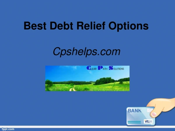 Best Debt Relief Options - Cpshelps.com