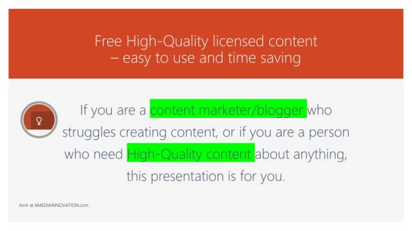 Free high quality licensed content - Easy to Use and Time Saving
