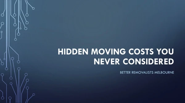 Beware of Hidden Moving Costs