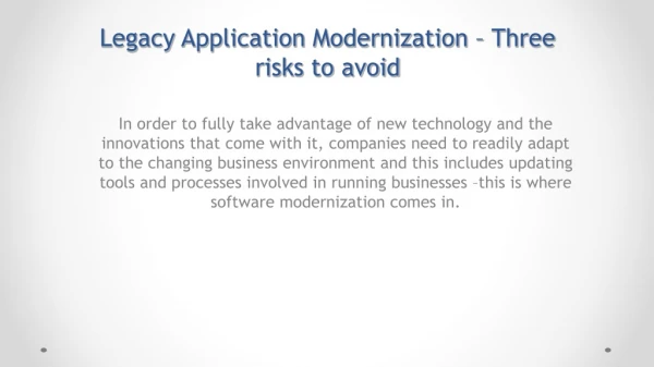 Legacy Application Modernization – Three risks to avoid