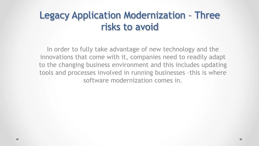 legacy application modernization three risks to avoid