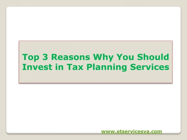 Top 3 Reasons Why You Should Invest in Tax Planning Services