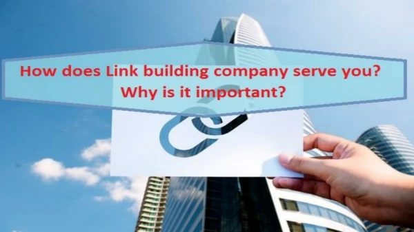 How does Link building company serve you? Why is it important?