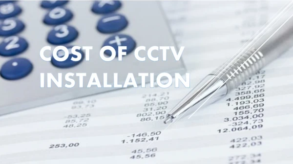 Cost of CCTV Installation