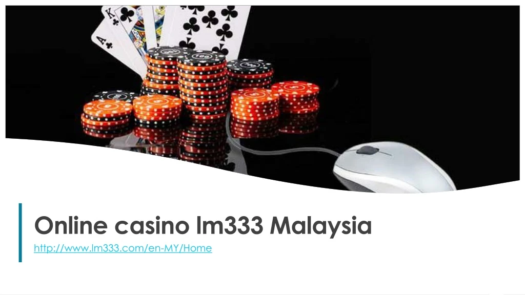 online casino lm333 malaysia