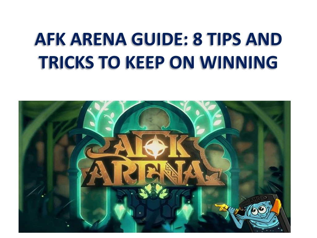 afk arena guide 8 tips and tricks to keep on winning