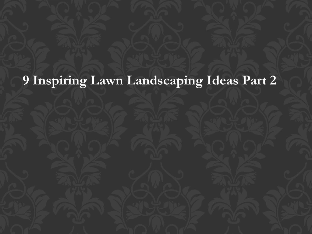 9 inspiring lawn landscaping ideas part 2