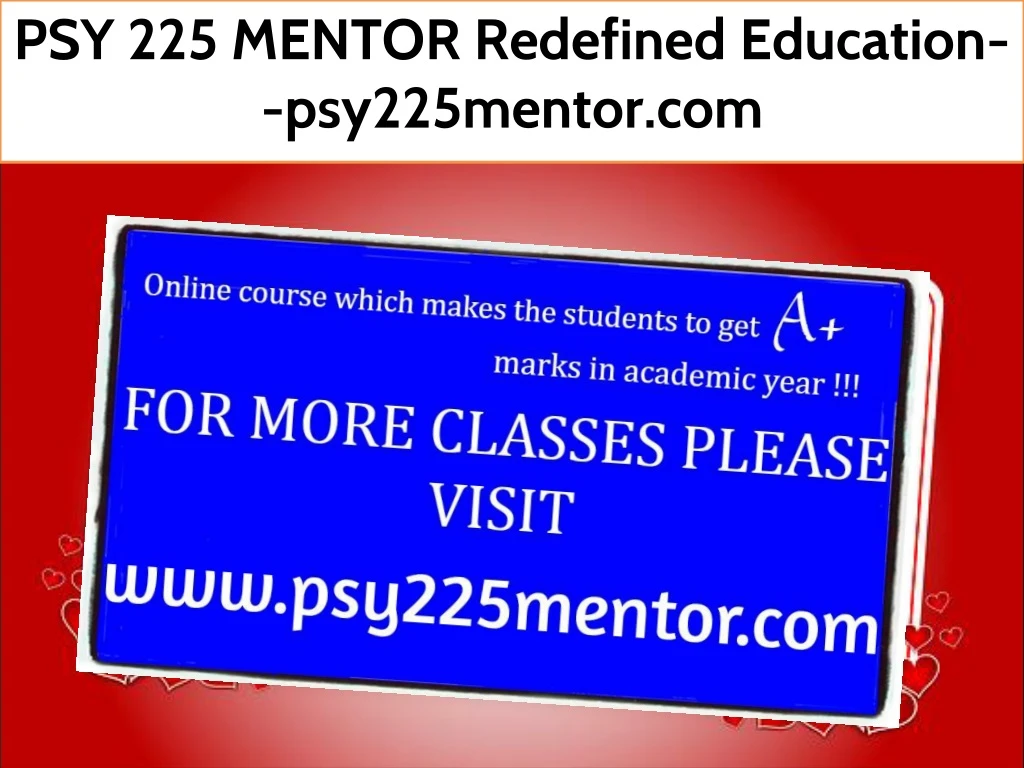 psy 225 mentor redefined education psy225mentor