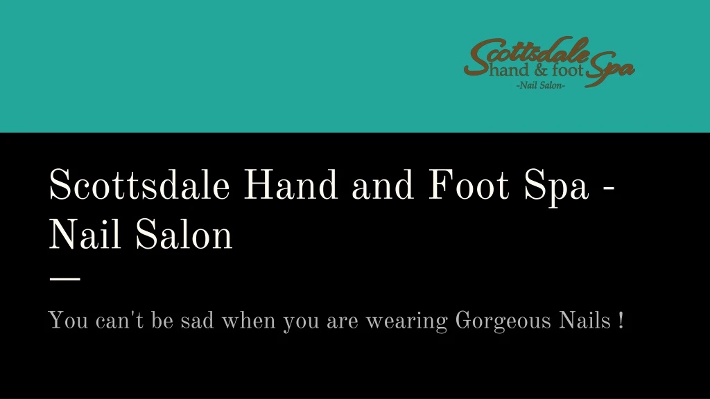 scottsdale hand and foot spa nail salon