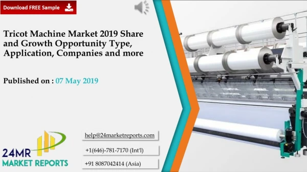 Tricot Machine Market 2019 Share and Growth Opportunity Type, Application, Companies and more