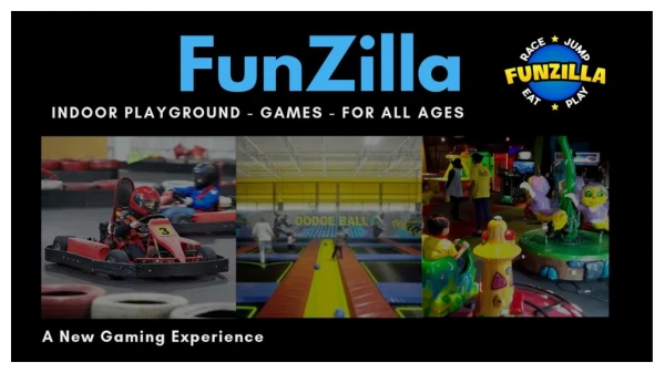 Indoor Playground, Fitness, Sports & Fun For All Age at Funzilla