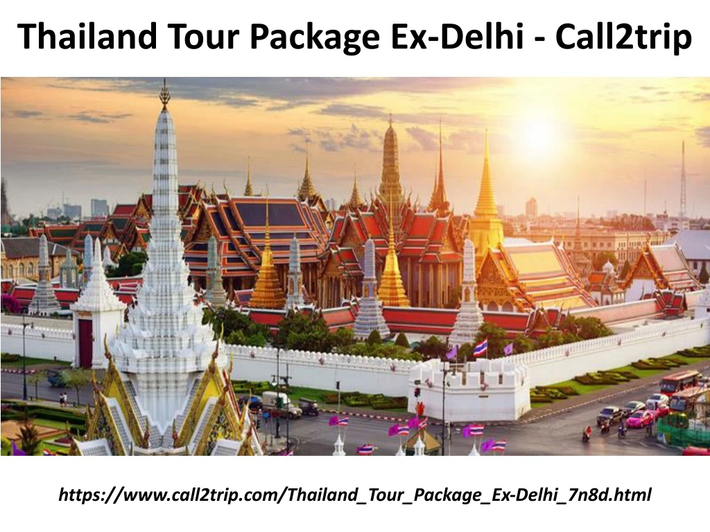 thailand tour package ex delhi call2trip