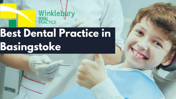 Best Dental Practice in Basingstoke
