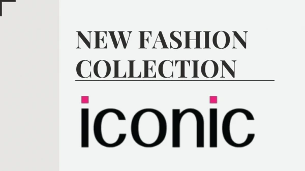 Get Ready with Trendy Fashion Brands in India | Iconic Fashion India
