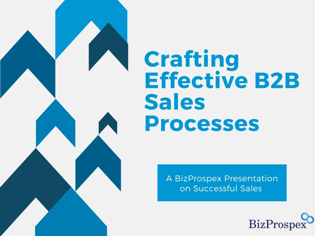 crafting effective b2b sales processes