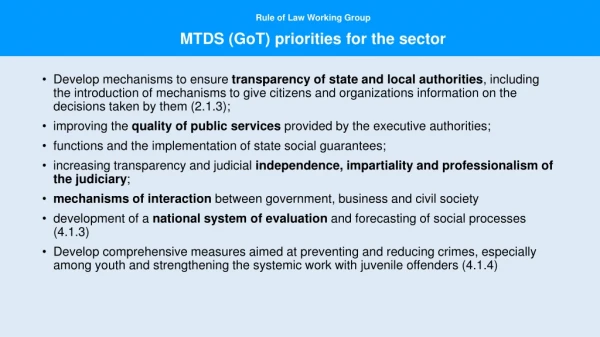 Rule of Law Working Group MTDS ( GoT ) priorities for the sector