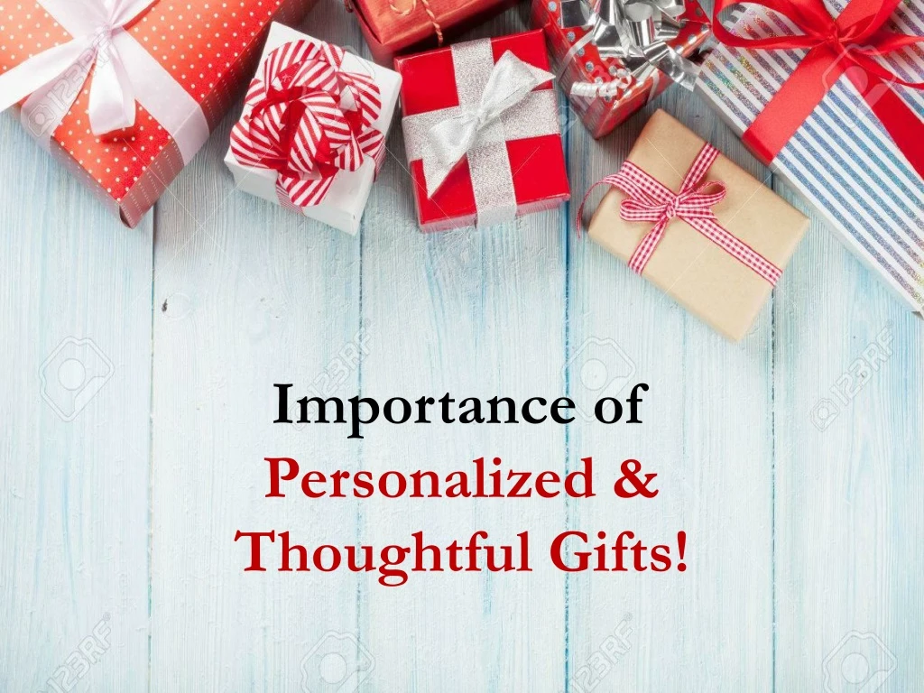 importance of personalized thoughtful gifts