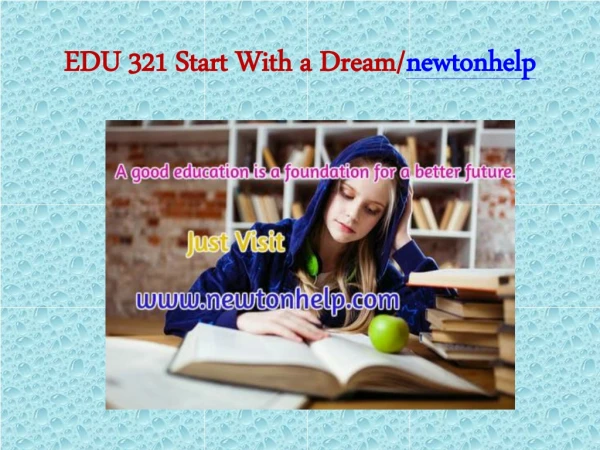 edu 321 start with a dream newtonhelp