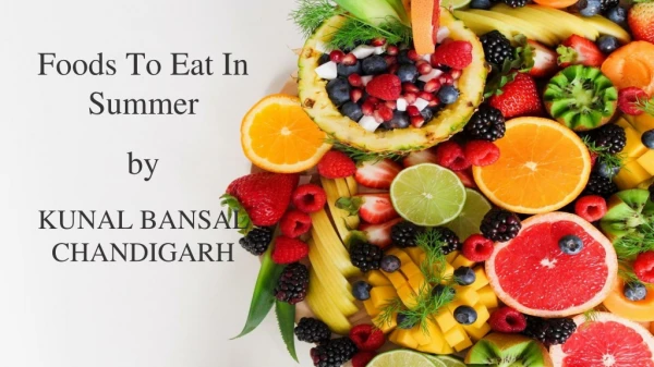 Foods To Eat In Summer