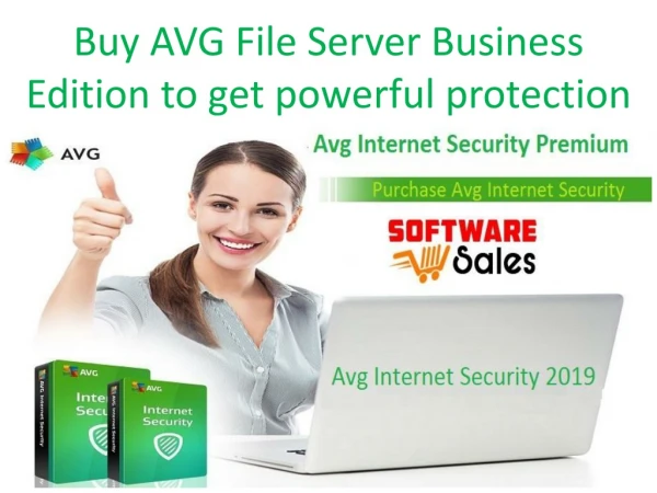 Buy AVG File Server Business Edition to get powerful protection