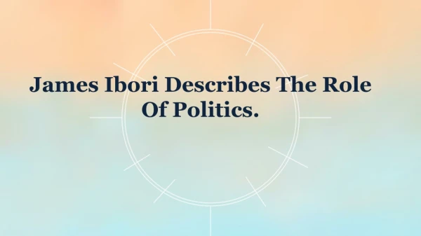 James Ibori Highlights The Point Regarding Politics