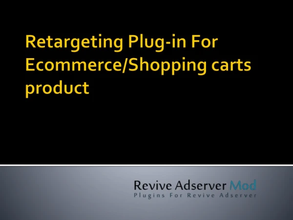 Retargeting Plug-in For Ecommerce/Shopping carts product