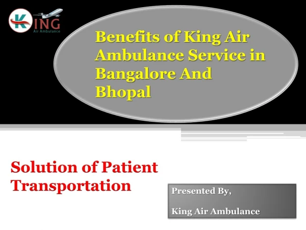 Get Benefits of king air ambulance services in Bangalore